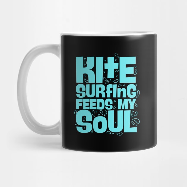 Kitesurfing Feeds My Soul by thingsandthings